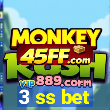3 ss bet